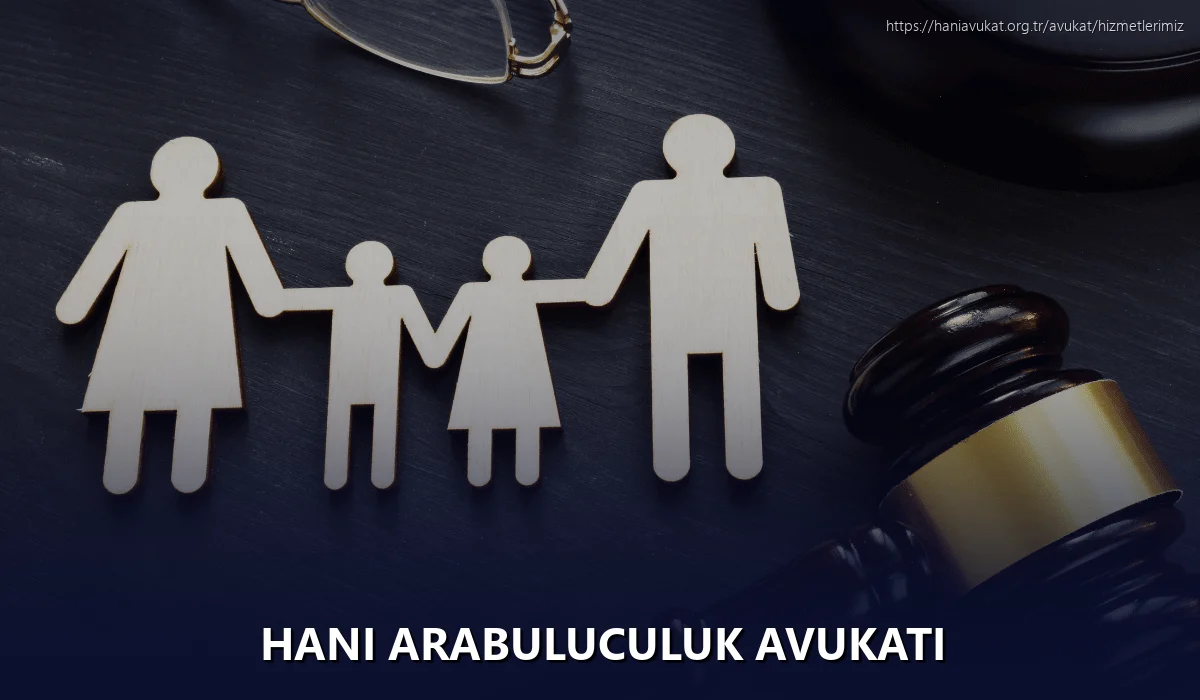 Hani Arabuluculuk Avukatı