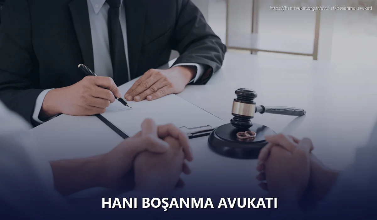 Hani Boşanma Avukatı