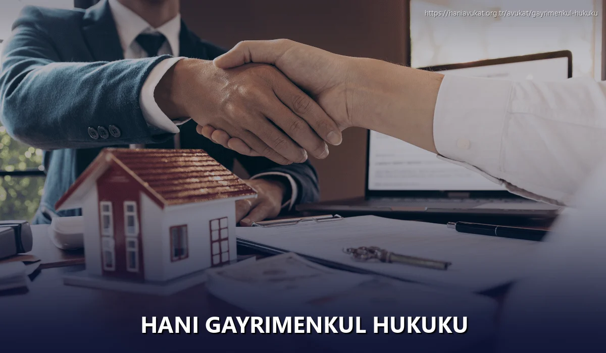 Hani Gayrimenkul Hukuku